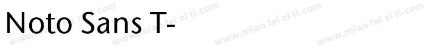 Noto Sans T字体转换